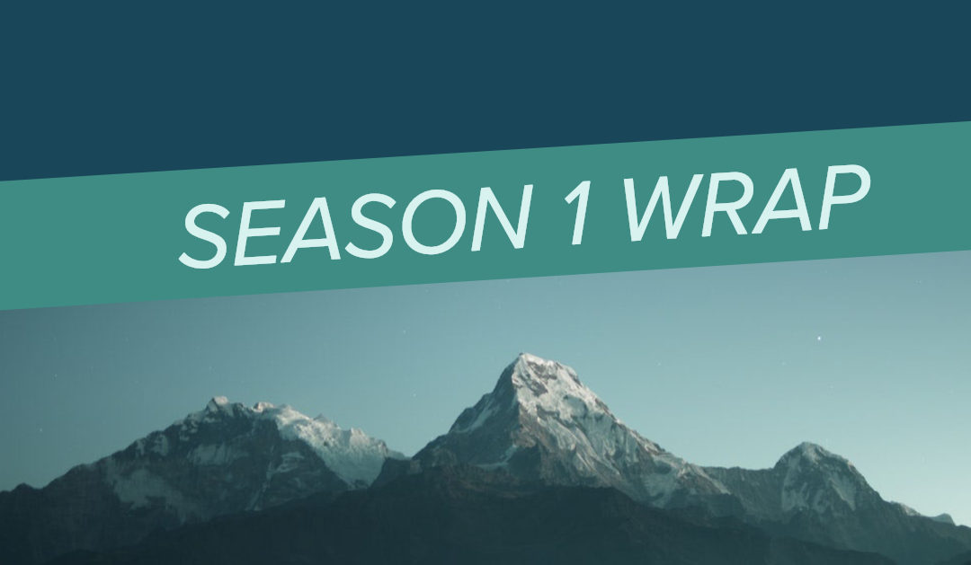 Episode 10: Season 1 Wrap